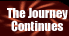 The Journey Continues