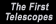 The First Telescopes