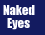 Naked Eyes
