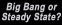 Big Bang or Steady State?