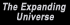The Expanding Universe