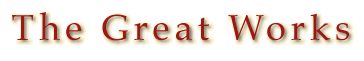 The Great Works I
