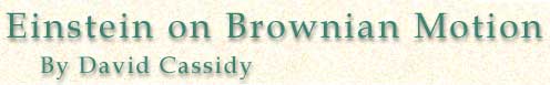 Einstein on Brownian Motion, by David Cassidy
