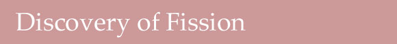 Discovery of Fission header
